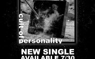 New Single “Cult Of Personality” Out 7.30.21
